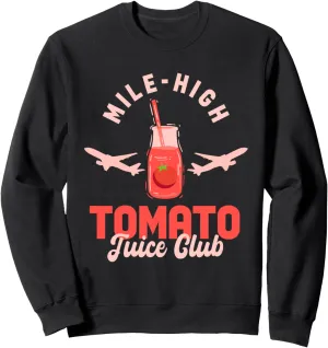 Mile-High Tomato Juice Club - Funny Airplane Flying Traveler Sweatshirt
